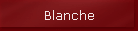 Blanche