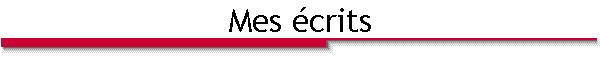 Mes �crits
