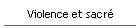 Violence et sacr�