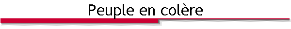 Peuple en col�re