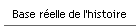Base r�elle de l'histoire