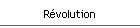 R�volution