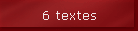 6 textes