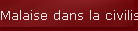 Malaise dans la civilisation