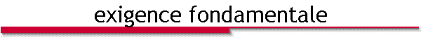 exigence fondamentale