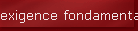 exigence fondamentale