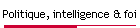 Politique, intelligence & foi
