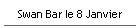Swan Bar le 8 Janvier