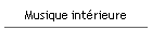 Musique int�rieure