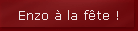Enzo � la f�te !