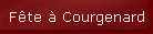 F�te � Courgenard