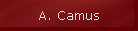 A. Camus