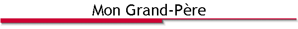Mon Grand-P�re